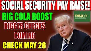 Big Benefits Coming Social Security COLA Increase Arrives May 28, 2025  Are You Getting One