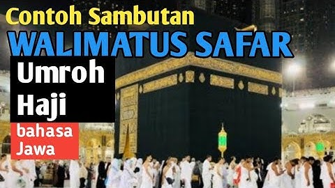 Contoh kata SAMBUTAN WALIMATUS SAFAR berangkat UMROH bahasa Jawa