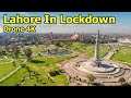Lahore in Lockdown | Lahore Lockdown video | Minar-e-Pakistan | Drone 4K | Ahsan Arain