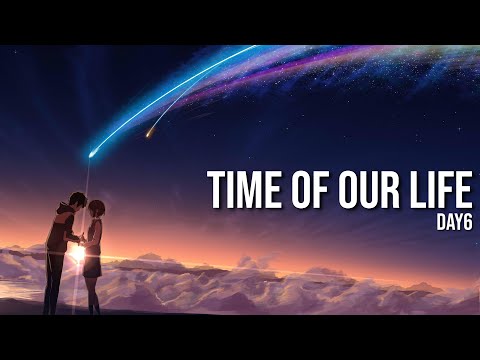 「 Kimi no Na Wa 」DAY6 - Time of Our Life (Japanese version)