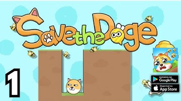 Save The Doge Gameplay Walkthrough Part 1 (Android,iOS)