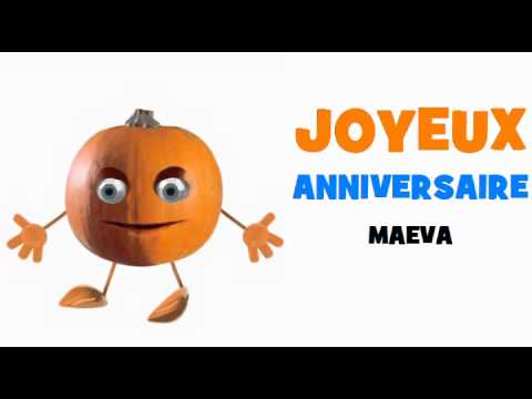 Joyeux Anniversaire Maeva Youtube Joyeux Anniversaire Maeva Youtube