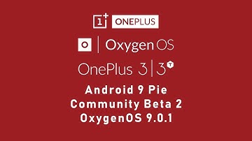 OnePlus 3 / 3T OxygenOS 9.0.1 Pie Community Beta 2 Update Quick Look