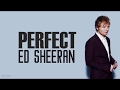 Perfect   ed sheeran lyrics