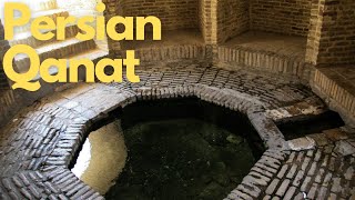 The Ingenious Persian Qanat: Iran's Ancient Water System