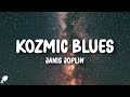 Janis joplin  kozmic blues lyrics