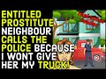 r/entitledpeople - Entitled Neighbor Calls The POLICE Because I Wont GIVE Her My Truck!