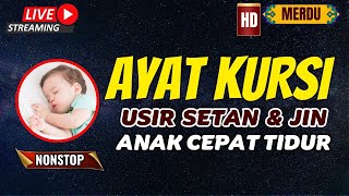 Download Lagu TIDUR CEPAT DAN LELAP! AYAT KURSI PENGANTAR TIDUR BAYI - NONSTOP - PENGUSIR SETAN DAN JIN MP3 Download Lagu TIDUR CEPAT DAN LELAP! AYAT KURSI PENGANTAR TIDUR BAYI - NONSTOP - PENGUSIR SETAN DAN JIN MP3