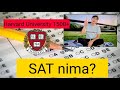 SAT qanday imtihon? || Harvard universitetiga qanday kirsam bo'ladi? || 100% grand