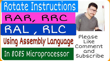 How To Use Rotate Instruction in 8085 Microprocessor -RAR, RLC, RRC and RAL