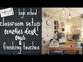 Classroom Setup Part 5 | Teacher Desk Tour & Finishing Touches | High School Teacher