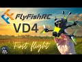 The Flyfish vd4 really surprised me . Flight test and thoughts