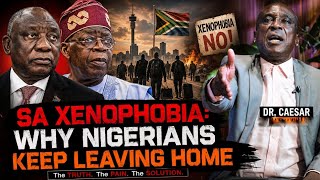 Why Nigerians Keep Leaving Home | Xenophobia in South Africa
