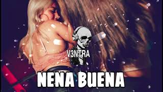 Chanell, De La Rose - NENA BUENA (Extended Dj V3NTRA)