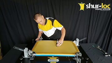 How To Stretch The shur-loc® Endurance Panel On A Newman Roller Frame