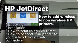 How to Add Wireless to non wireless HP Printers