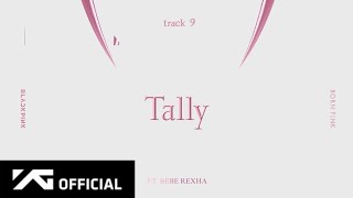 BLACKPINK -'Tally' Ft. Bebe Rexha  Resimi