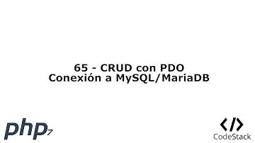 65 - CRUD con PDO: Conexión a Base de Datos [PHP 7 - Español]