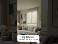 Do vazio ao sofisticado em poucos segundos✨🏡