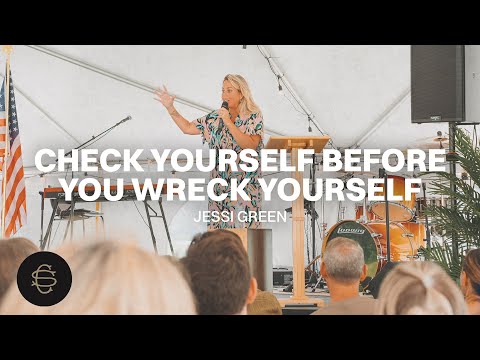 Check Yourself Before You Wreck Yourself - Jessi Green