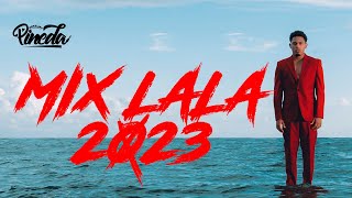 MIX LALA 2023 (LA BEBÉ, CORAZÓN ROTO, CLASSY, KE PERSONAJES, FERXXO, AMARGURA, TIKTOK)@djpinedaperu