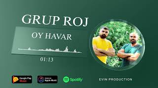 Grup Roj - Oy Havar (ŞİİR) AHMET KAYA Anısına Resimi