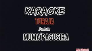 karaoke Toraja terbaru _ Muma'pasusira terpopuler 2021