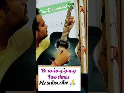 Tum Bin Jau Kahan #guitar #learning
