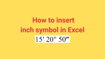 How to insert inch symbol in Excel