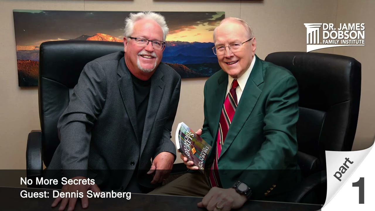 No More Secrets - Part 1 with Guest Dennis Swanberg