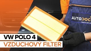 Ako vymeniť Vzduchový filter VW POLO (9N_) - online zadarmo video