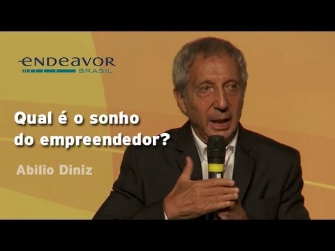 Abilio Diniz: O que sonha um empreendedor? | CEO Summit - Endeavor Brasil