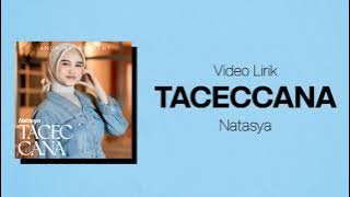 Video Lirik Taceccana||Natasya
