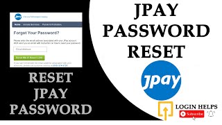 Forgot JPay Password? Reset JPay Password Tutorial for JPay Account