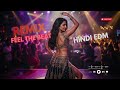 Hindi EDM Power Dance Mix – Strong Drops &amp; Festival Vibes