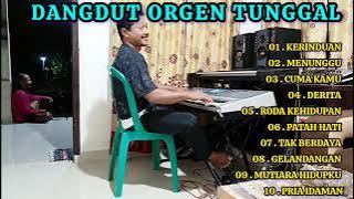 DANGDUT ORGEN TUNGGAL FULL ALBUM TERLARIS KOLEKSI LAGU HIT'S TERPOPULER #dangdut #dangdutlawas