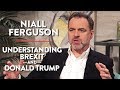 On Understanding Brexit & Donald Trump (Pt. 2) | Niall Ferguson | POLITICS | Rubin Report