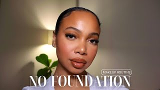 NO FOUNDATION MAKEUP TUTORIAL | Natural Glowy Everyday Makeup Look