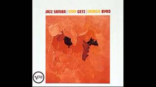 Desafinado - Stan Getz, Charlie Byrd - From the 1962 Album - 'Jazz Samba'