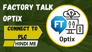 #Factorytalk Optix #PLC communication // hindi me // step by step tutorial hindi me.. factory Optix 