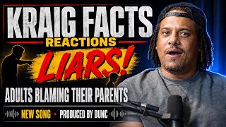 Kraig Facts Reactions: LIARS! Adults Blaming parents  for Trauma & More