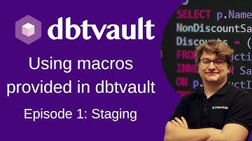 AutomateDV - Using macros episode 1: Staging