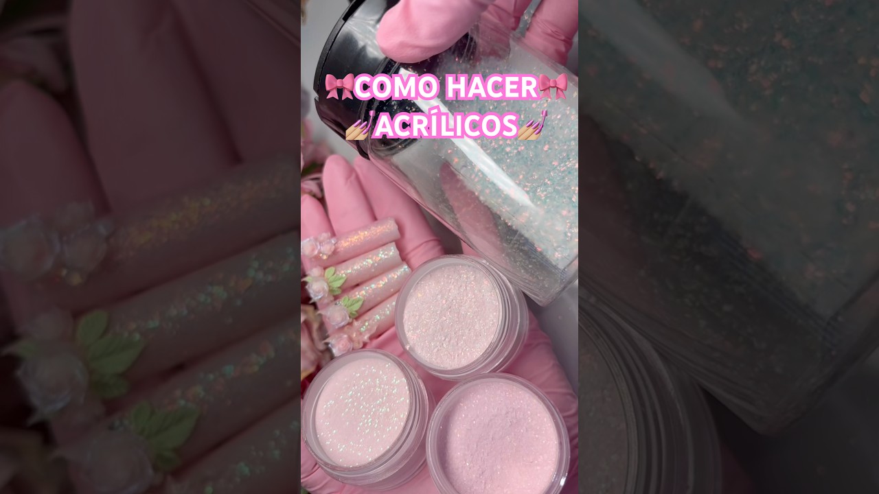 🎀COMO HACER💅🏼ACRÍLICOS💎