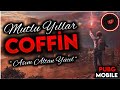 Coffin Doğum Günü Kutlu Olsun - Coffin Efsanesi PUBG Mobile