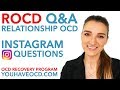 ROCD Recovery - Relationship OCD Q&A (Instagram Questions)