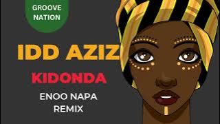 Idd Aziz - Kidonda (Enoo Napa Remix)