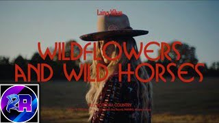 Wildflowers and Wild Horses | (Lainey Wilson) - Reaction.