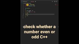 check whether a number even or odd C++ || write a C++ program to find the number is even or odd