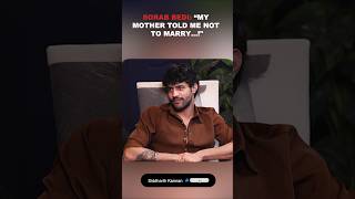 Sorab Bedi My Mother Told Me Not To Marry...