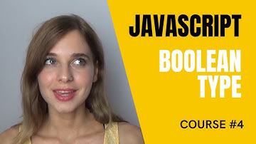 All about the Boolean type in JavaScript! LESSON 4